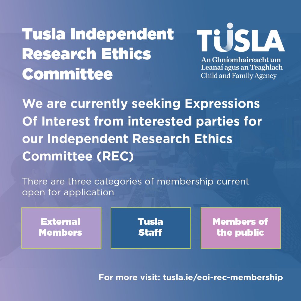 Tusla is currently seeking Expressions Of Interest from interested parties for its Independent Research Ethics Committee (REC) to ensure that research meets the ethical standards required by Tusla in the service of its clients. To apply visit bit.ly/44lZzWp