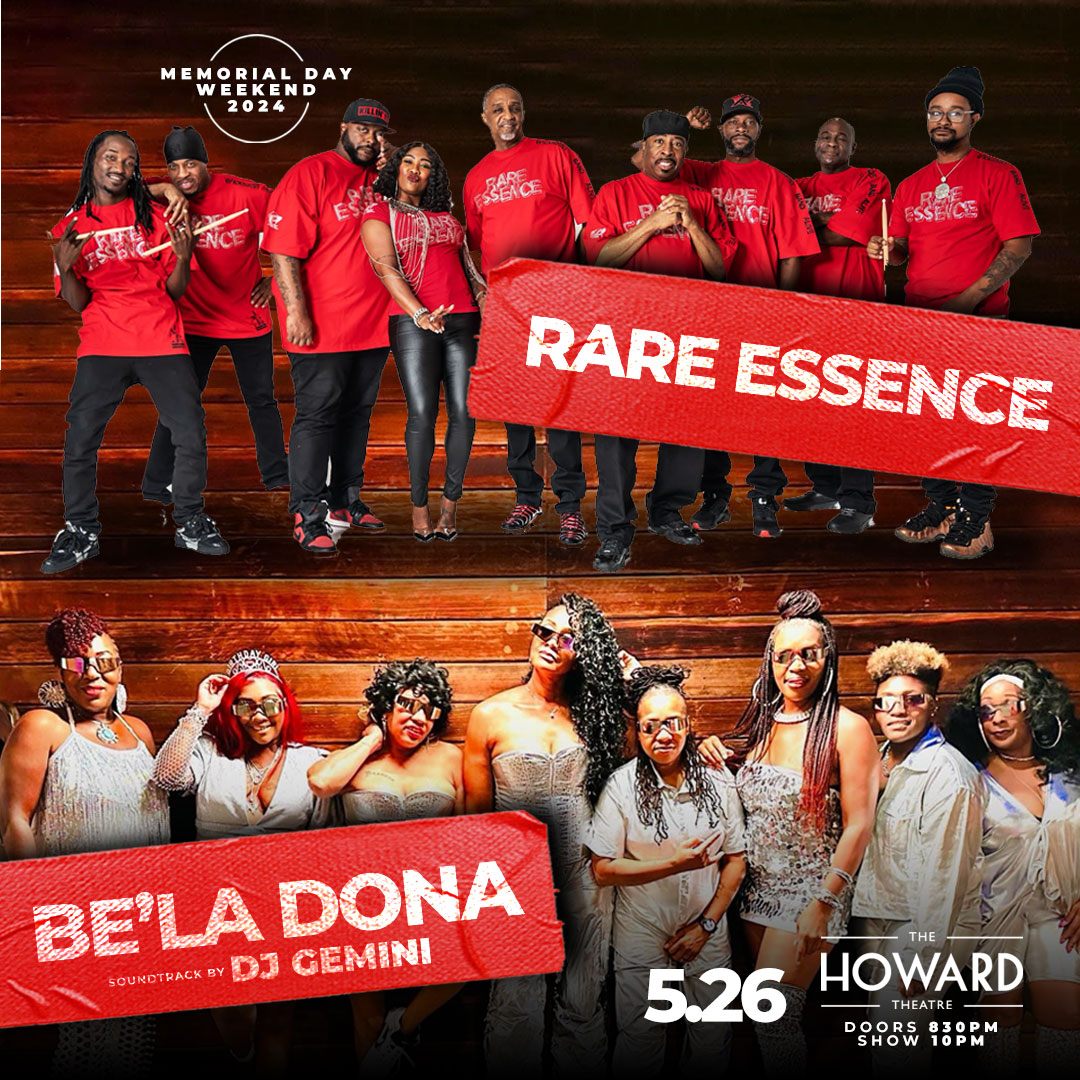 Join us and Be'la Dona at the HOWARD THEATRE Sunday, May 26! Special guests to be announced Music by DJ Gemini Grab your ticket here rareessence.tix.to/REandBelaDonaH… Memorial Day Weekend - NO WORK NEXT DAY! Doors at 8:30 P Show at 10P