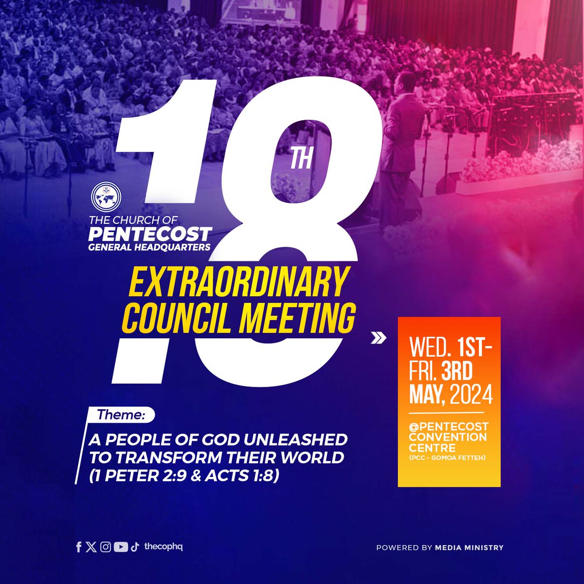 Join us at the 18th Extraordinary Council Meeting of The Church of Pentecost.

🗓️ Date: May 1st - May 3rd, 2024
📍 Location: Pentecost Convention Centre

#ExtraOCM | #APeopleUnleashed | #PossessingTheNations