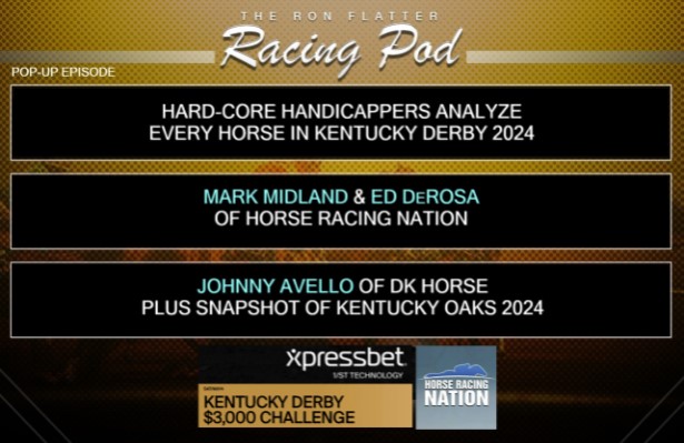 GOOD ADVICE Hear @DKHorse's Johnny Avello join Horse Racing Nation's Ed DeRosa (@EJXD2) and Mark Midland analyzing every horse in the Kentucky Derby. Hear them on the hard-core handicappers pop-up episode of the @ronflatter Racing Pod, sponsored by @Xpressbet.…