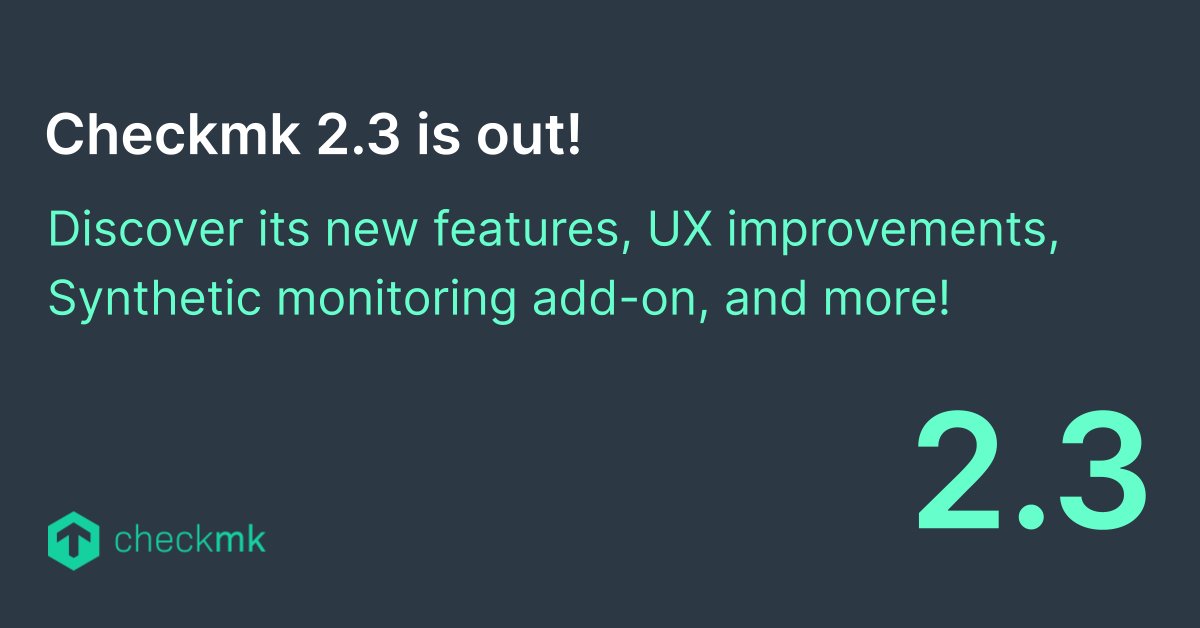 checkmk's tweet image. #Checkmk 2.3 is officially here!🎉
Explore the new #SyntheticMonitoring add-on for seamless application testing and performance optimization. It comes packed with many new features, UX enhancements for IT monitoring– whether on-premises or in the #Cloud.
👉checkmk.io/4baO46u