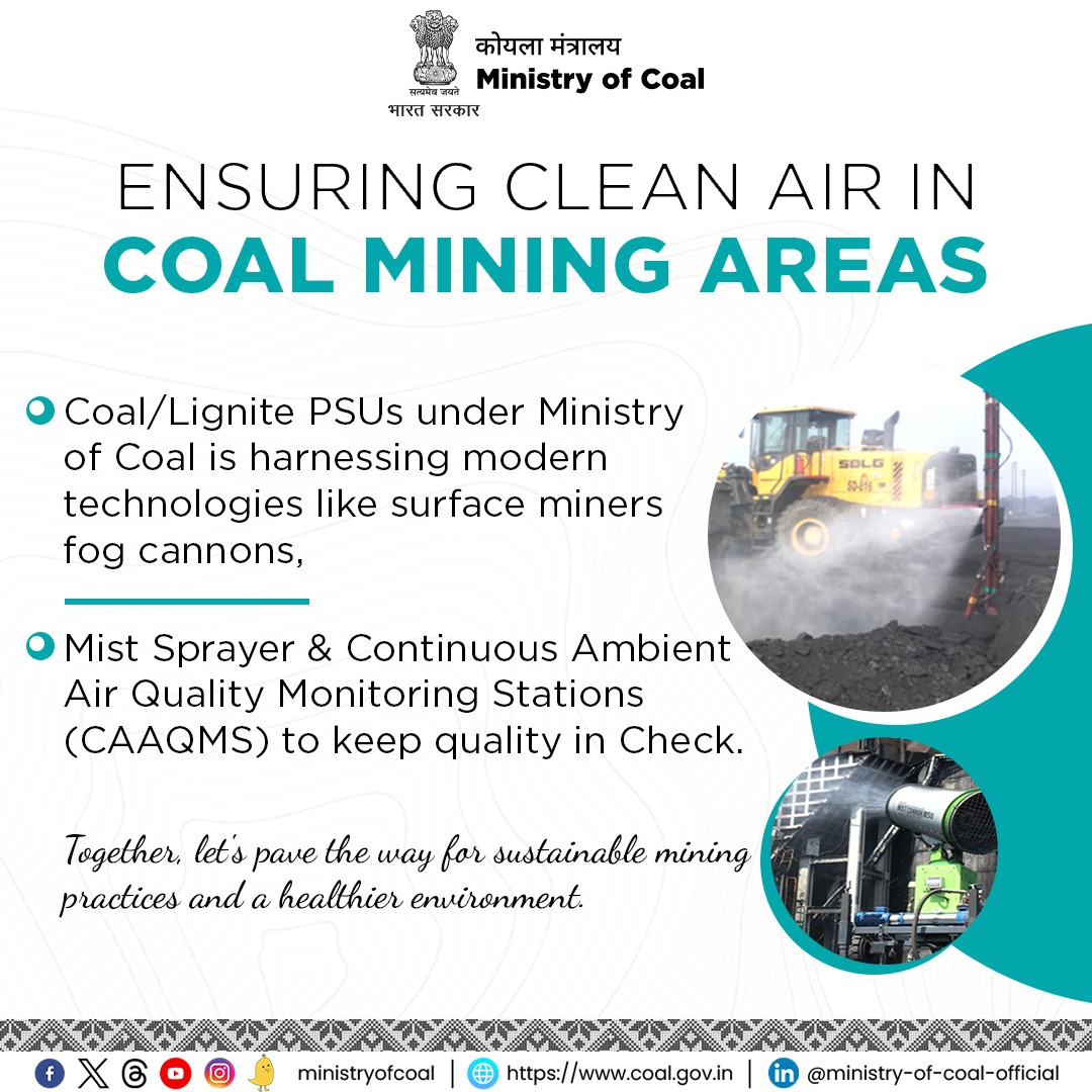 Driving progress responsibly in the Coal Sector! With surface miners, fog cannons, and advanced air quality monitoring, the Ministry of Coal is taking proactive steps towards cleaner air & safer mining practices for a sustainable future.