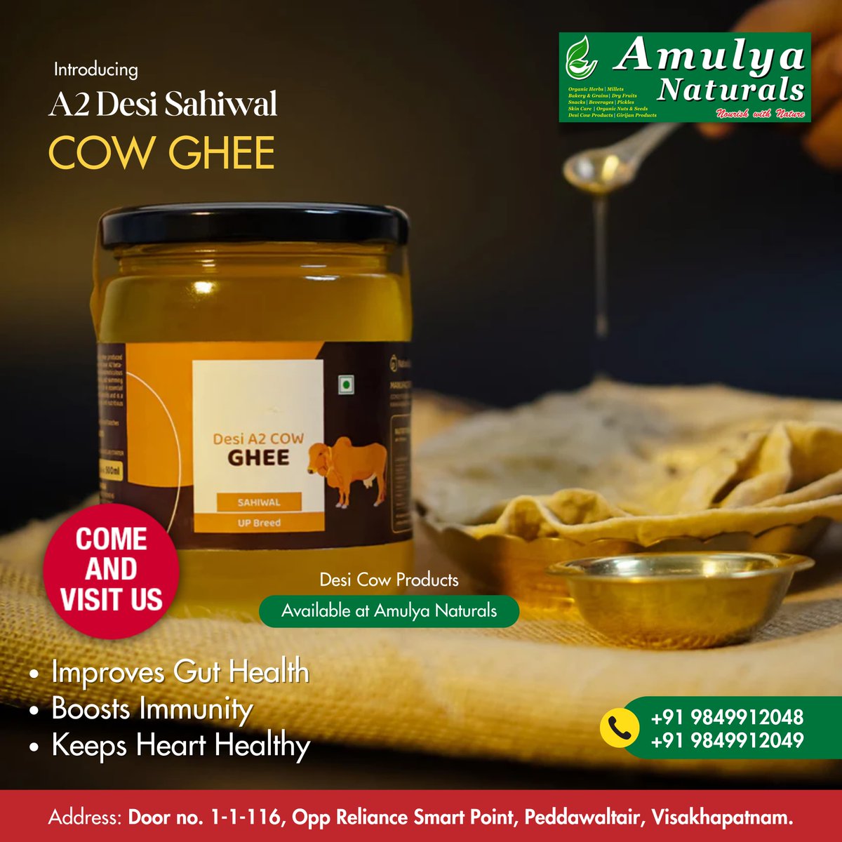 Discover the golden essence of health with Amulya Naturals A2 Desi Sahiwal Cow Ghee. 

Call: +91 9849912048 | +91 9849912049

#AmulyaNaturals #DesiSahiwalCowGhee #CowGhee #DryFruits #OrganicProductsVizag #Millets #BakeryGrains #DryFruitsSnacks #OrganicBeverages #NaturalPickles