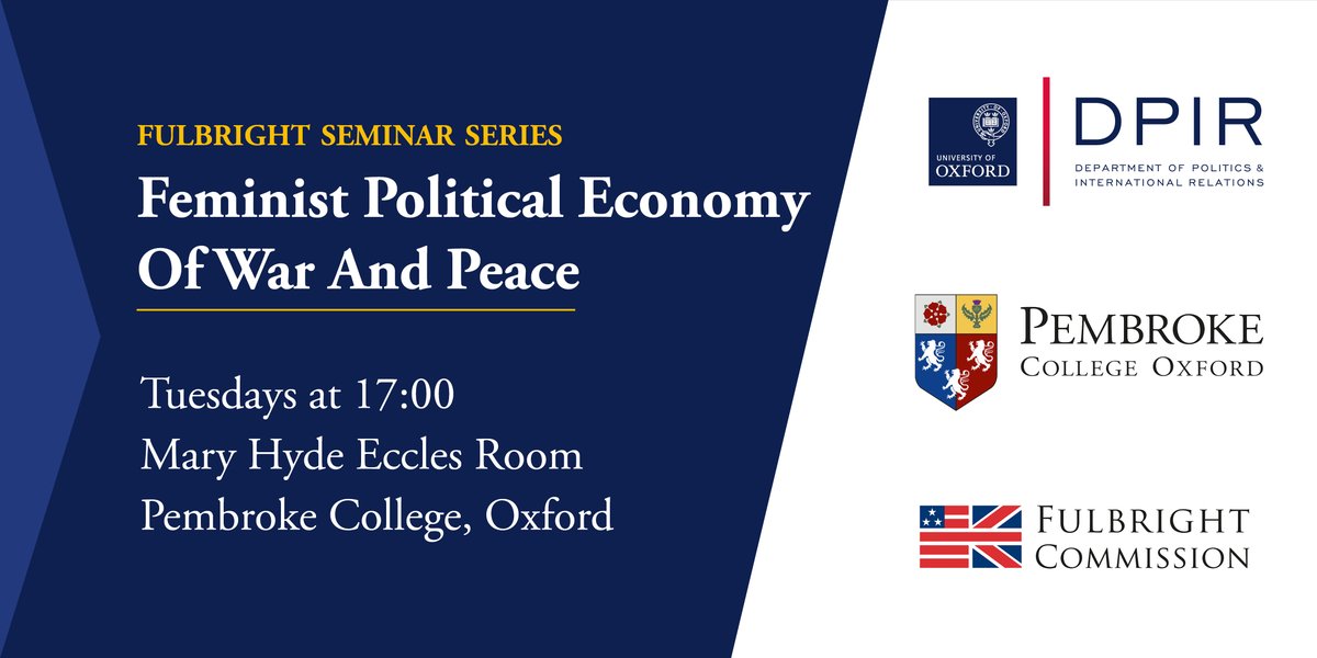 Tomorrow at 5pm the Fulbright Seminar Series: Feminist Political Economy of War & Peace begins @Pembroke_Oxford! The series is convened by @hozic. The 1st seminar is 'Women & Ukraine’s Economies of War & Peace' with our own @marnie_howlett as discussant. ow.ly/pG0a50RiSyB