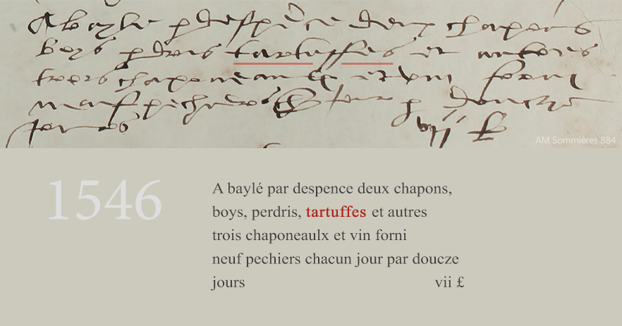 Des tartuffes en 1546, plus d'un siècle avant la création du célèbre personnage de Molière. Il s'agirait de truffes, mot qui, à l'origine, signifiait tromperie ... #archives #paléographie #Gard