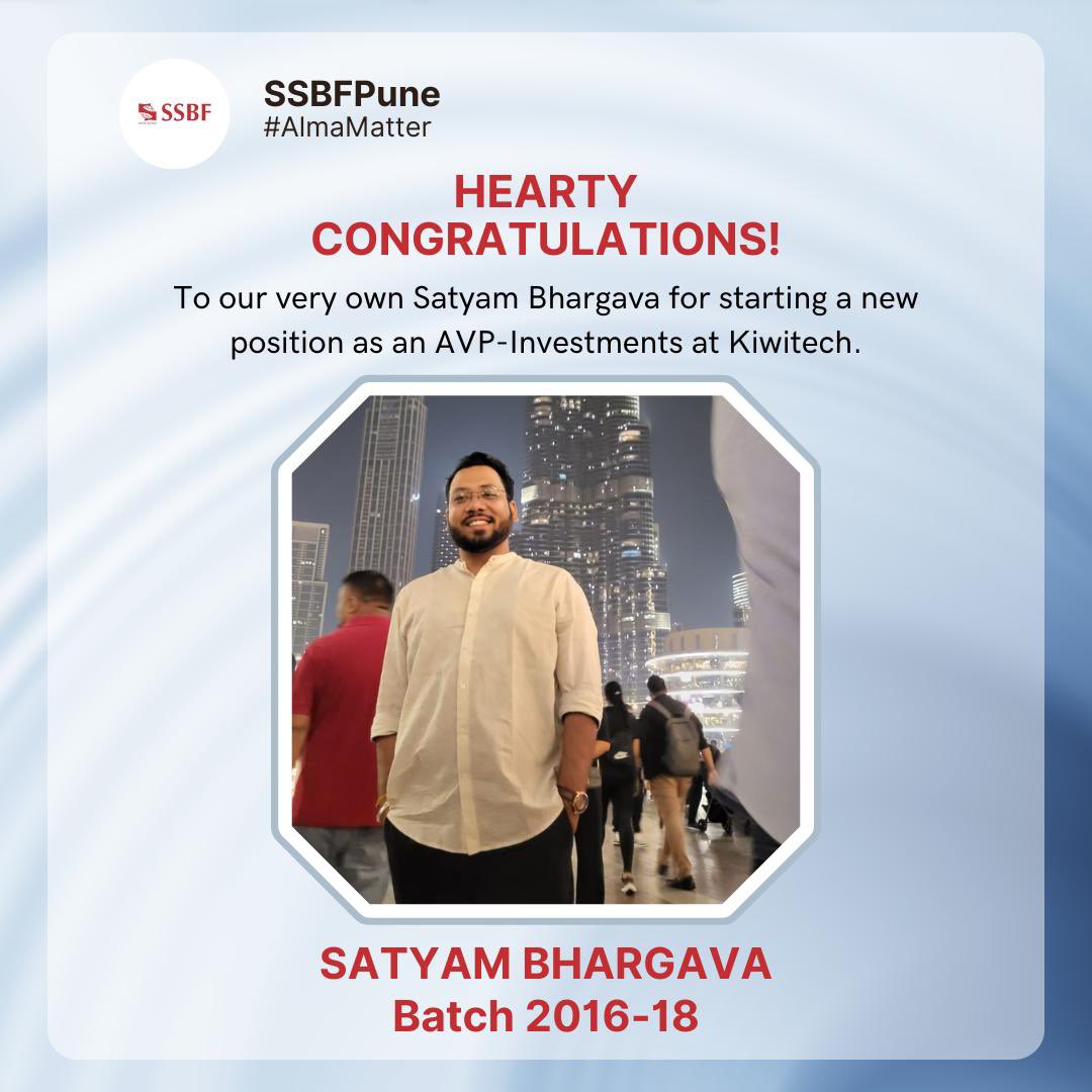 Symbiosis School of Banking and Finance congratulates our very own Mr. Satyam Bhargava for starting a new position as an AVP - Investment at Kiwitech.

#ssbf #ssbfpune #symbiosis #bankingandfinance #almamatter #alumniachievement #alumnixpr #alumnicommittee #kiwitech