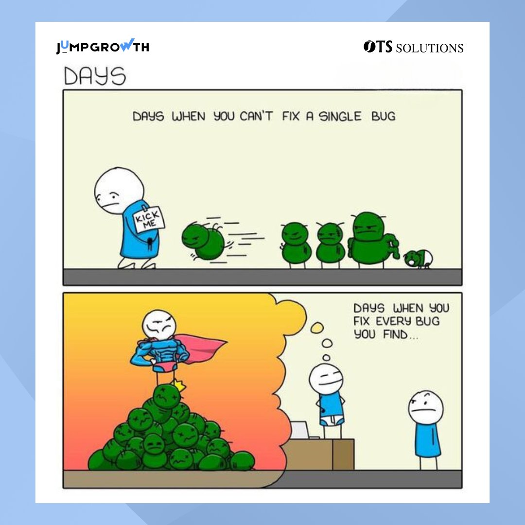 Can't fix a single bug vs. Squashing every bug like a boss - the life of a programmer.

Follow @otssolutions for more updates like this!

#buglife #otssolutions #coders #programmerhumor