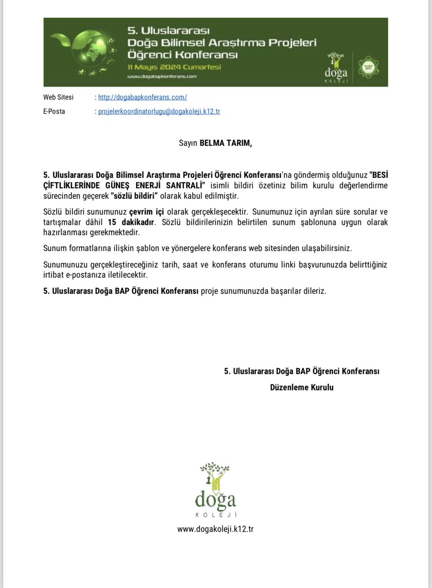 5. Uluslararası Doğa Bilimsel Araştırma Projeleri Öğrenci Konferansı'na göndermiş olduğunuz 'BESİ ÇİFTLİKLERİNDE GÜNEŞ ENERJİ SANTRALİ'.projemiz ile bu yılda Dbap kongresindeyiz. @Azrafraarzu1 @osmann_nuri @altayselen1 @Nurcanf7 @BostanciDogaK