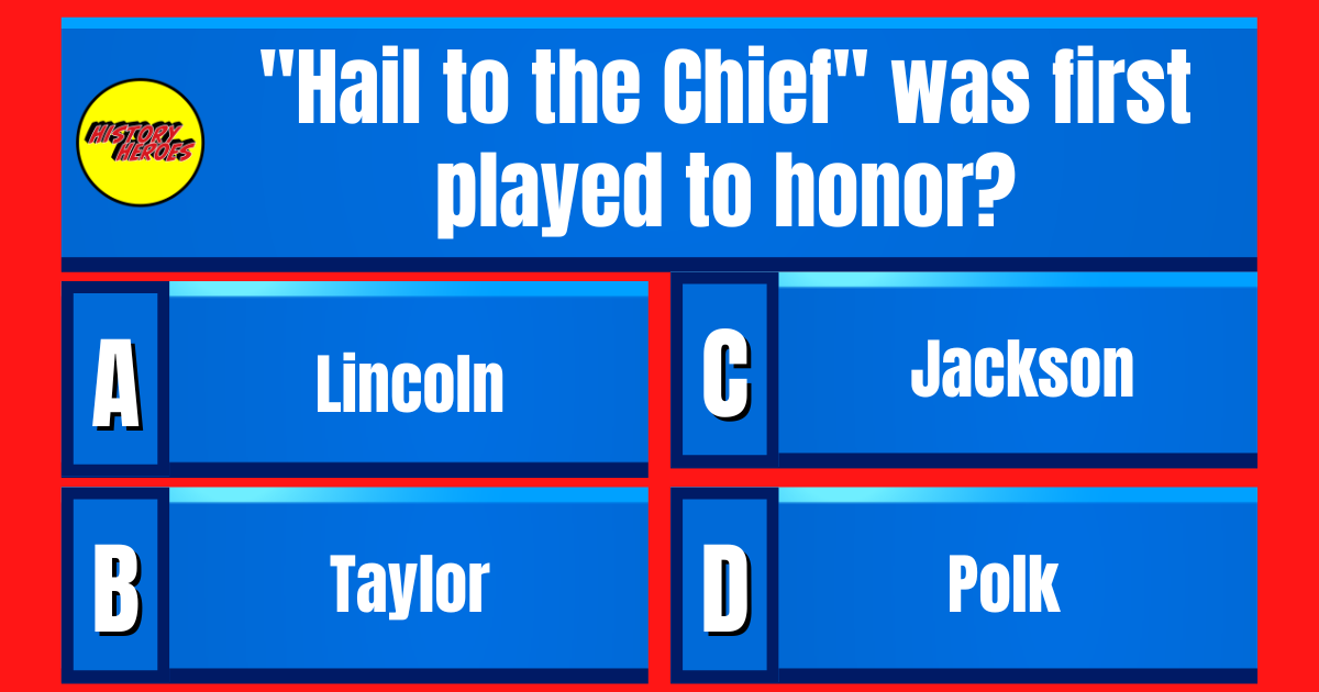 Question: 'Hail to the Chief' was first played to honor? 👇See answer tomorrow at 2:30PM ET  👉👉👉 #Trivia #Quiz #TriviaTime #triviaquestions #QuizNight #triviachallenge #historytrivia
