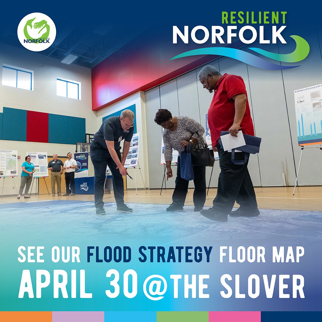 Did you miss our Flood Strategy Open Houses? We're exhibiting the floor map at @TheSloverVA on April 30 where you can see stormwater & shoreline projects as well as other features of our strategy for flood mitigation. Then visit the Virtual Open House: norfolk.gov/flooding