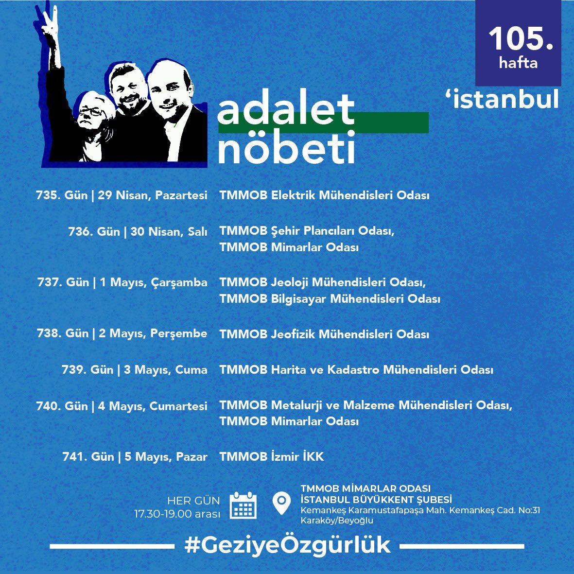 105. Hafta | İstanbul Adalet Nöbeti’nin nöbet programı 🗓 Her gün ⏰ 17.30-19.00 📍 TMMOB Mimarlar Odası İstanbul Büyükkent Şubesi #GeziyeÖzgürlük #GeziyiSavunuyoruz