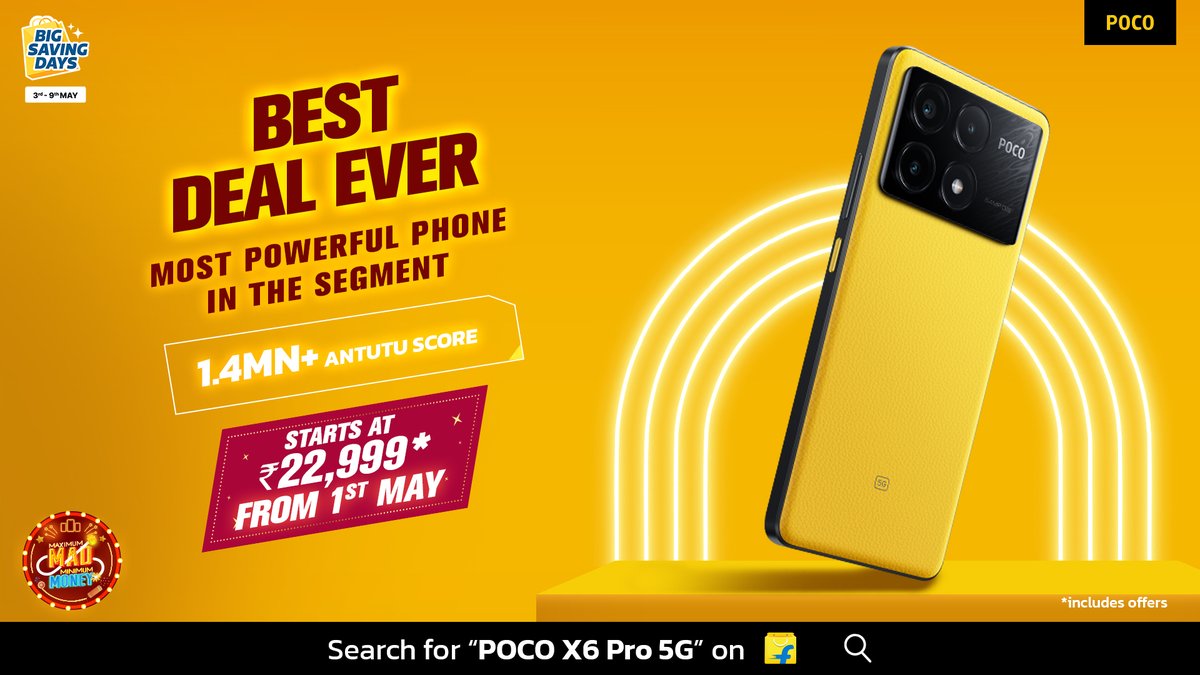 Unmatched Performance at an Unbeatable Price. The Powerful #POCOX6Pro available at a Price of Rs 22,999* on #Flipkart Big Saving Days starting 1st May. Know more: dl.flipkart.com/s/bUmKugNNNN #POCOIndia #POCO #MadeofMad