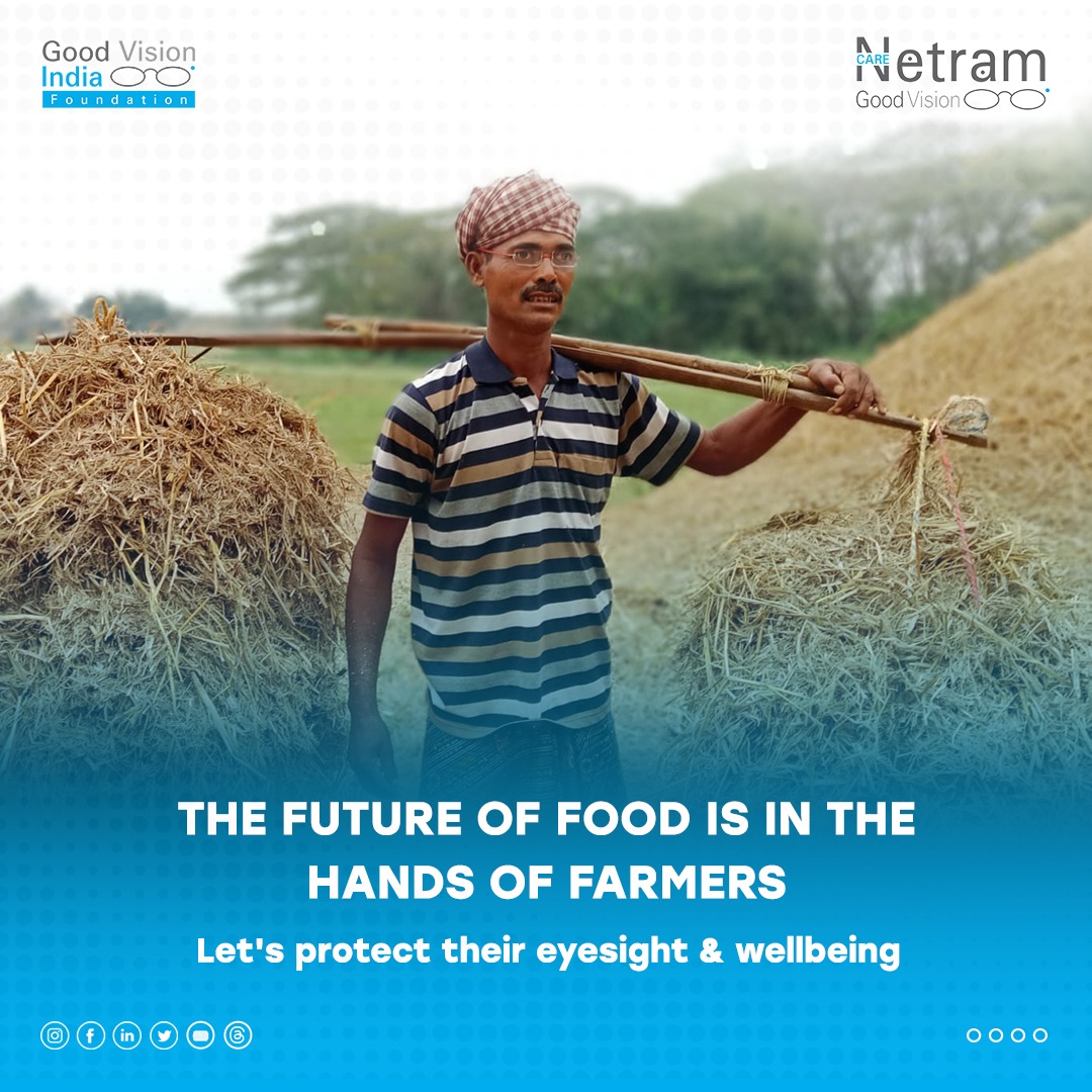 Millions of Indian farmers face challenges due to vision problems, impacting their ability to work effectively and ensure food security.

Join Hands with Care Netram 
Help the farmers of India thrive with #Good Vision 

#Support #CareNetram #GoodVisionForFarmers #EyeCareForAll