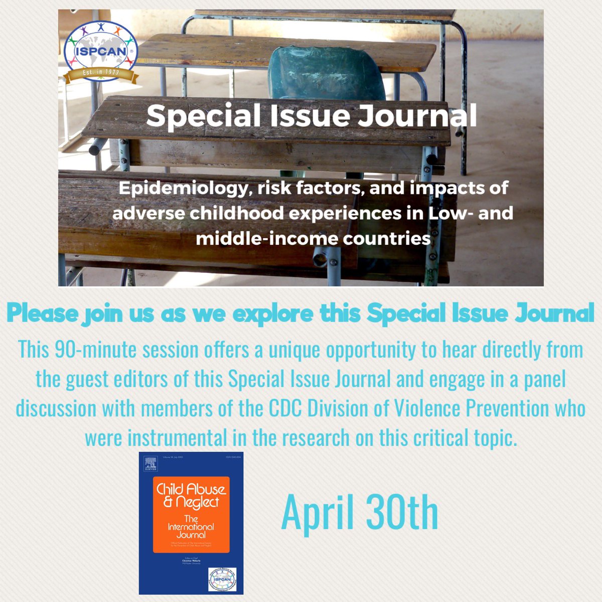 Tomorrow! ISPCAN Webinar, Special Issue, The International Journal of Child Abuse & Neglect, “Epidemiology, risk factors, and impacts of adverse childhood experiences in low and middle income countries.” April 30th, 10:00 am – 11:30 am EDT. Learn more and register here: