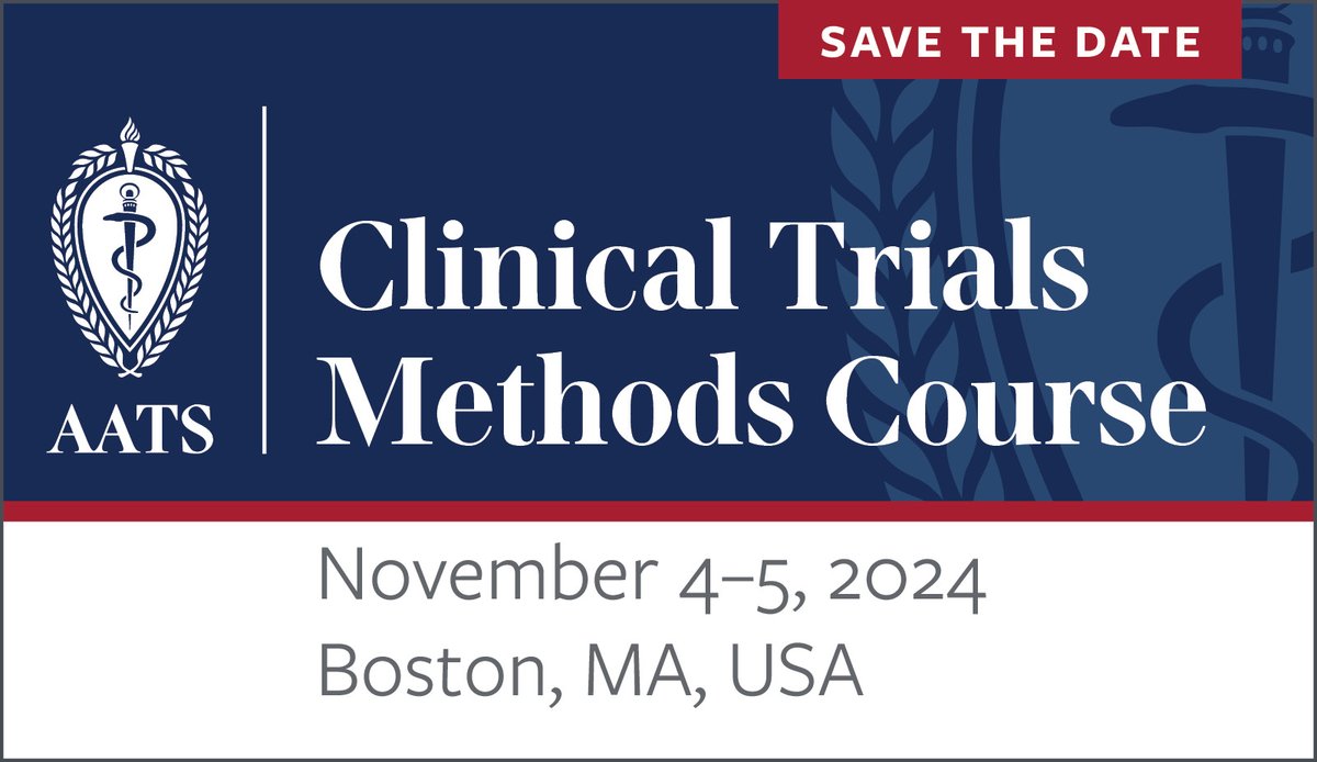 Save the date for the AATS Clinical Trials Methods Course November 3-5, 2024 at the Westin Copley Plaza in Boston, MA. Get ready to register for this two-day event preparing you to submit clinical trial proposals. Details: events.aats.org/clinicaltrials #AATS2024