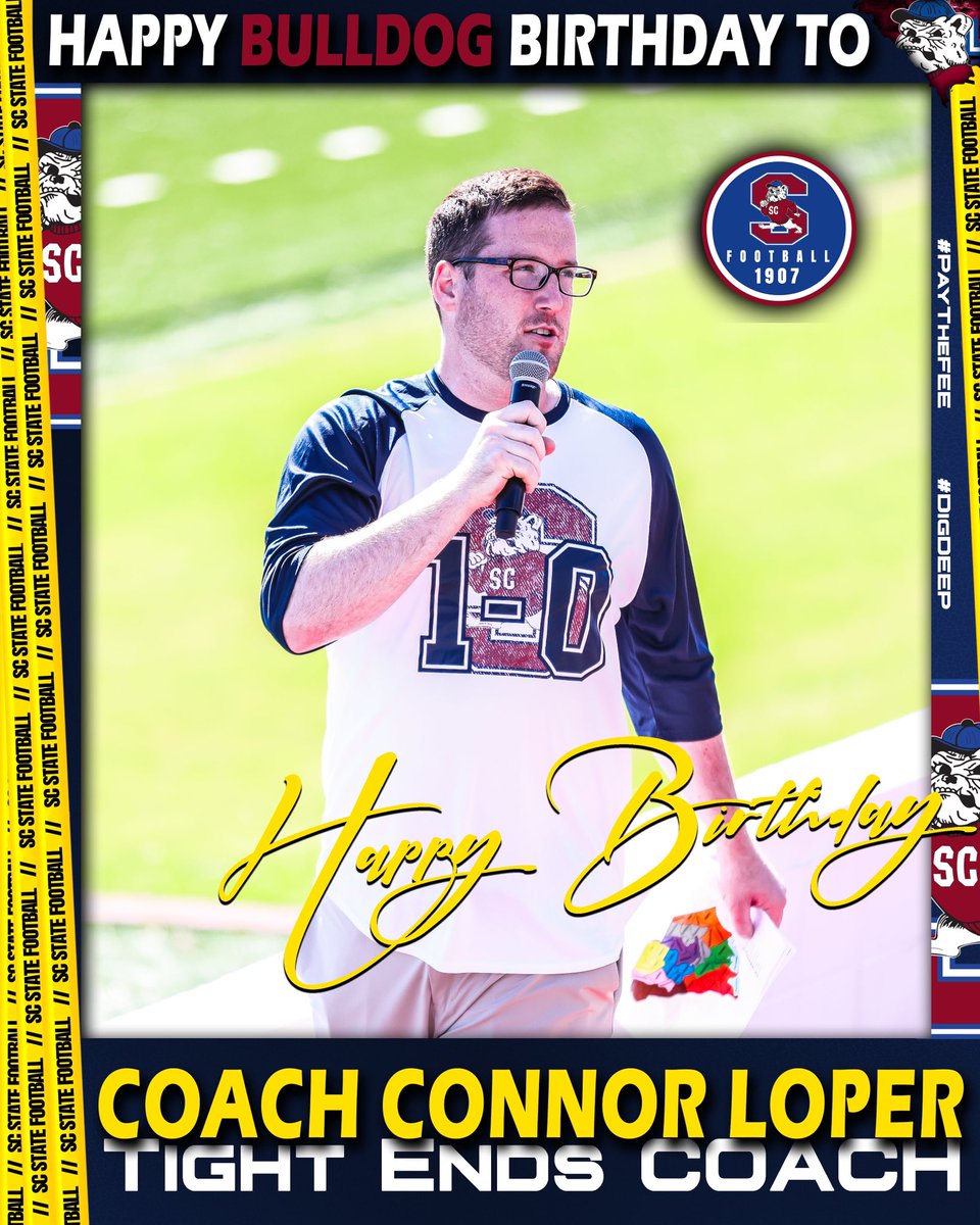 #GoDogs 🚨BIRTHDAY ANNOUNCEMENT🚨 Please wish our Tight Ends Coach, @CoachLoperSCSU CONNOR LOPER, a HAPPY BIRTHDAY! Best wishes to you and your Family Coach‼️ @scstateathletics @scstate1896 @meacsports #PayTheFEE #DigDEEP #FearTheBITE 🔴🔵🐶🏈