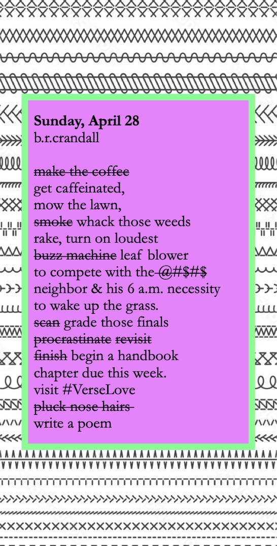 Poem 28, Day 29, #VerseLove '24. The Assignment? Write a Strikethrough Poem with Deletions That Are Part of the Story. I Like Ridding the Excess