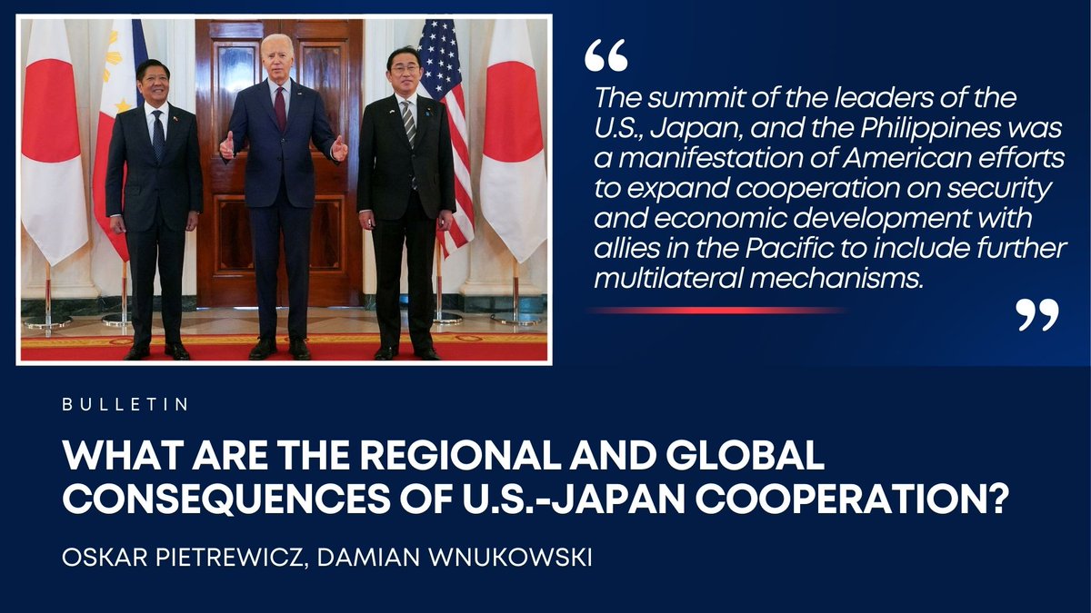 The visit of Kishida Fumio to the United States served to adjust mutual relations. It also was an opportunity to strengthen multilateral cooperation in the Pacific. About the regional and global consequences of U.S.-Japan cooperation write @OskarPietrewicz and @WnukowskiDamian.
