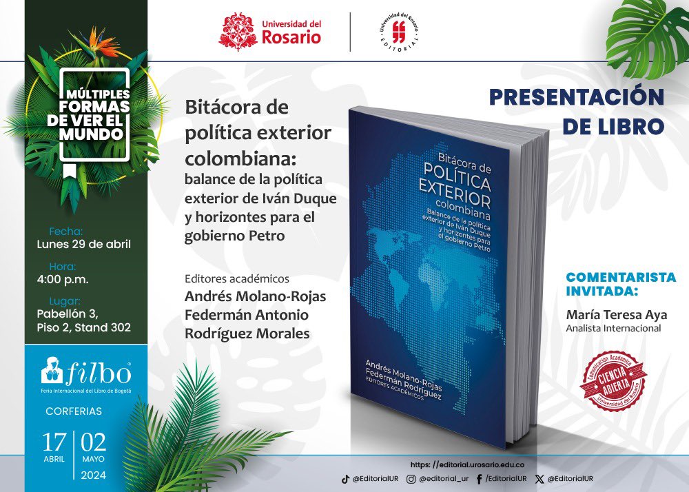 En esto estaremos hoy, en la <a href="/FILBogota/">FeriadelLibroBogotá</a>: “Bitácora de Política Exterior Colombiana: balance de la política exterior de <a href="/IvanDuque/">Iván Duque 🇨🇴</a> y horizontes para el gobierno Petro”. A las 16:00 hrs con <a href="/ayateresa/">Teresita Aya</a> y <a href="/FedermnRod/">Federmán Rodríguez</a> - <a href="/URosario/">URosario</a> <a href="/PoliticaUR/">PolíticaUR</a>