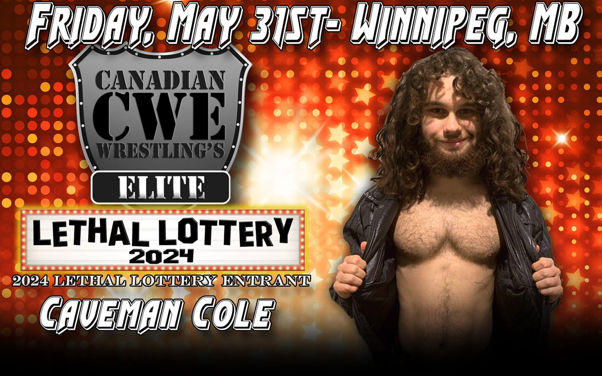 May 31 @CWECanada #Winnipeg #Manitoba: Caveman Cole Enters The 2024 Lethal Lottery! #cwe #wrestling