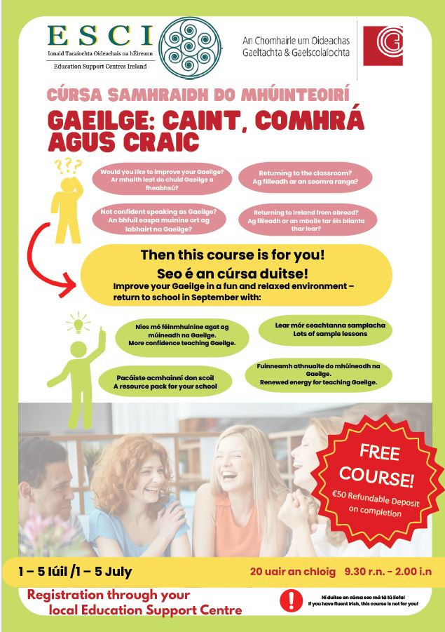 CÚRSA SAMHRAIDH DO MHÚINTEOIRÍ GAEILGE: CAINT, COMHRÁ & CRAIC á reachtáil ag @CoggOid & @ESCItweets Summer Course for Teachers - Improve your Gaeilge & get lots of ideas for class. @INTOnews @IPPN_Education @NCCAie @oide_Ireland @DublinWestEC @ClareEdCentre @blackrockec