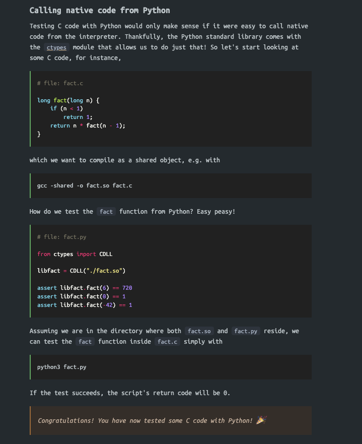 In the past, I used gtest for C code. Works ok but cmake and C++ are sort of overkill, and not high level. Next time I unit test C code I'd probably write the unit tests in Python.

Here's a nice article on the idea. What has been your experience?

p403n1x87.github.io/running-c-unit…