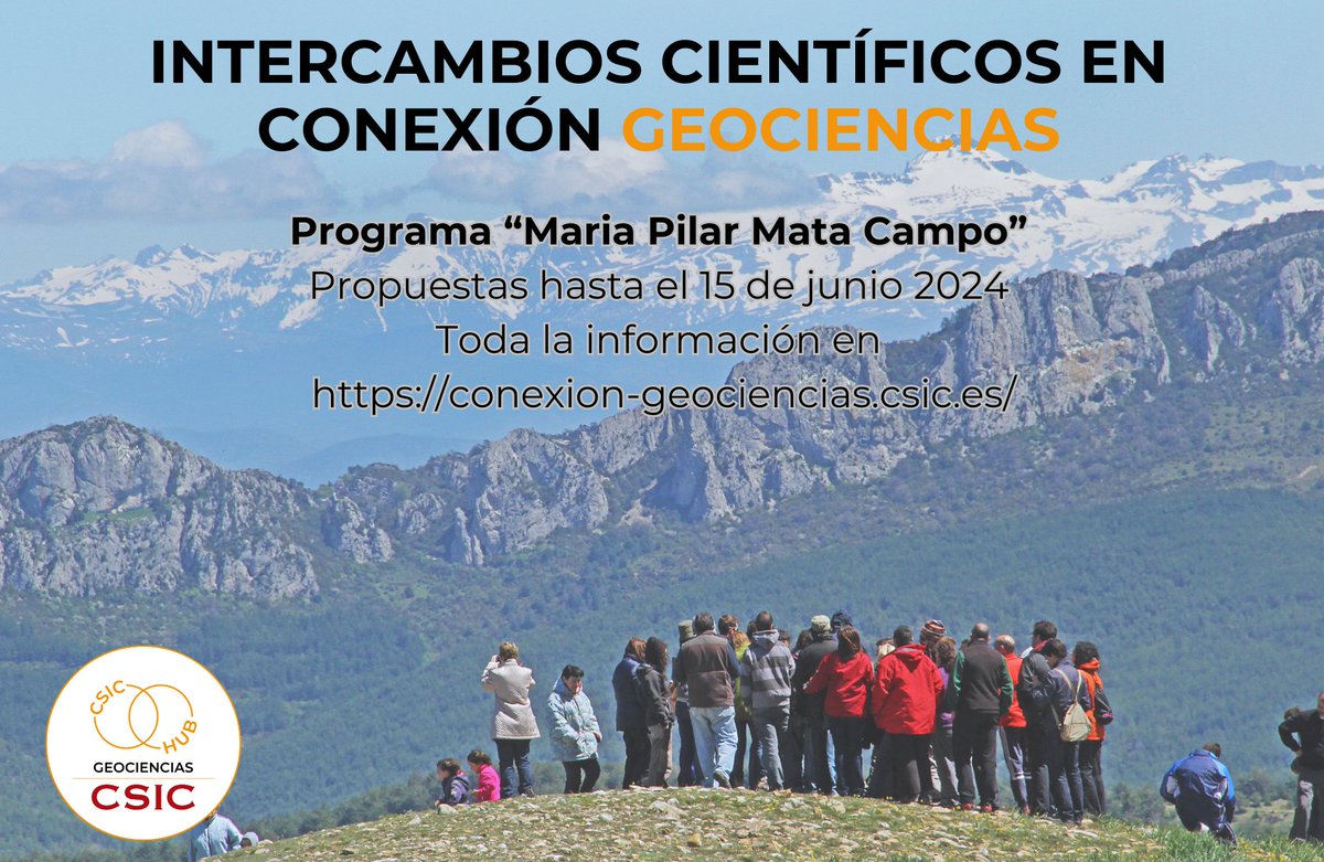 INTERCAMBIOS CIENTÍFICOS EN GEOCIENCIAS Programa “Maria Pilar Mata Campo” para miembros de la Conexión Geociencias - Propuestas hasta el 15 de junio de 2024 conexion-geociencias.csic.es/intercambios-c…