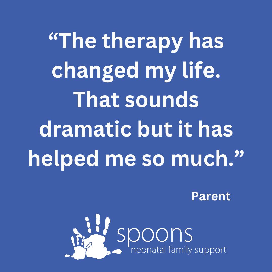 We really value the feedback we get from parents. We often hear that our #traumatherapy service has a profound and positive impact for people. Spoons is here to support families experiencing #neonatal care. Get in touch if you need support, or to find out more 💙