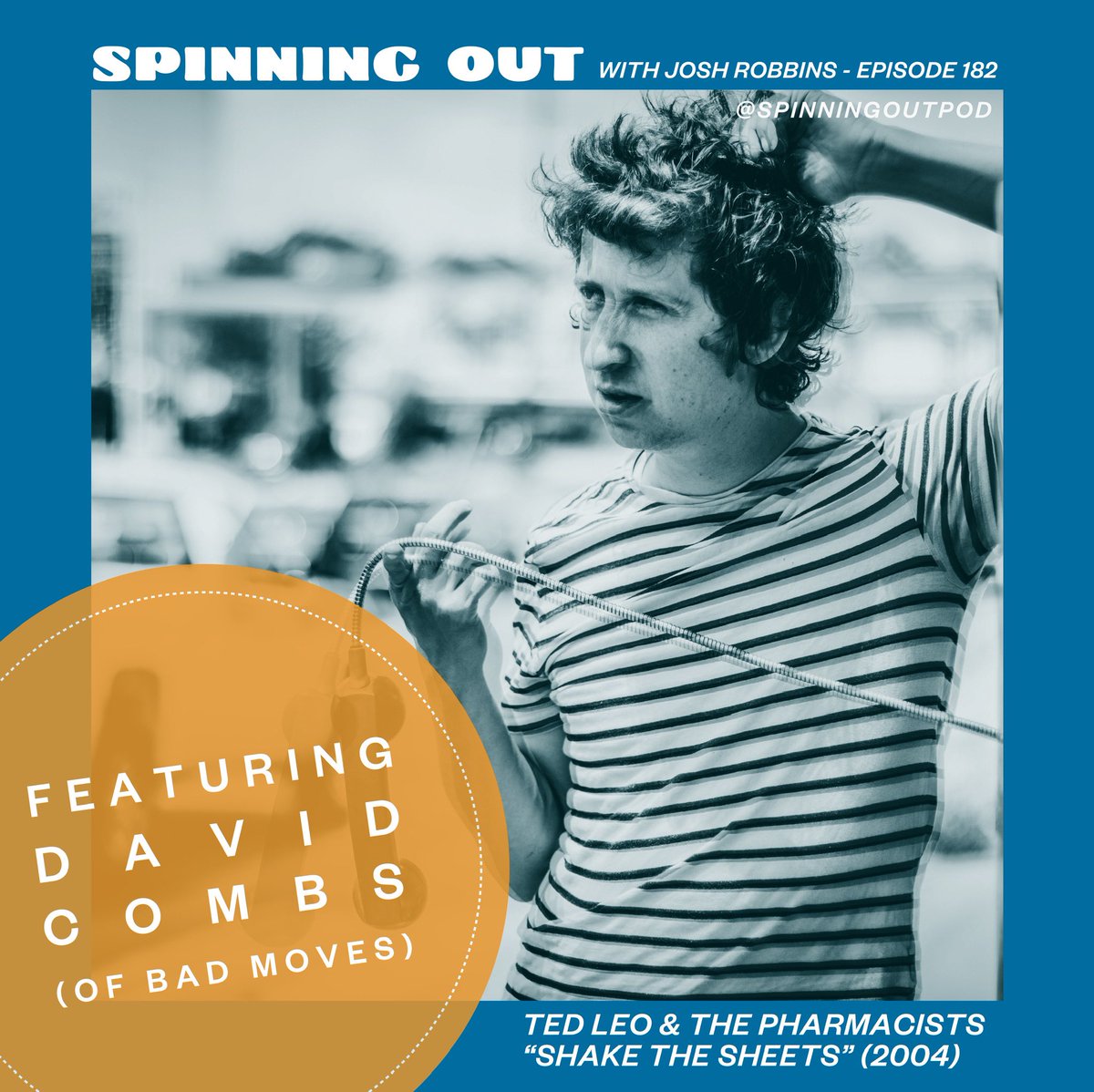 Episode 182 : This week on the pod we're joined by David Combs of Bad Moves & also of Dim Wizard. We're talking about Ted Leo & the Pharmacists' album, “Shake the Sheets.” We chat a lot about growing up in DC, the meaning of lyrics & politics in music. linktr.ee/Spinningoutpod