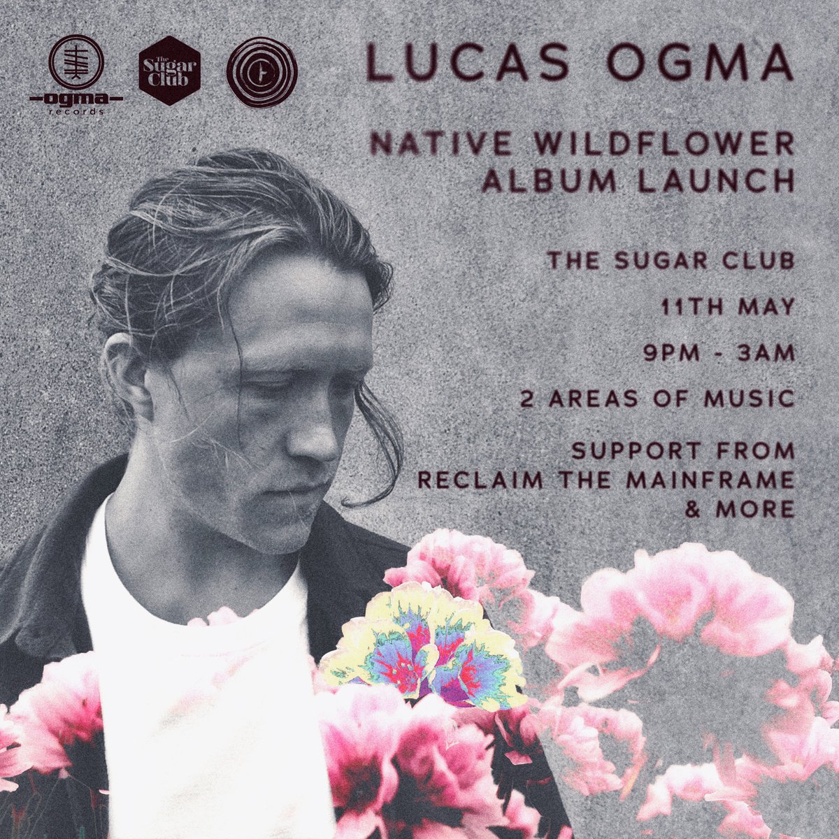 Lucas Ogma releases his debut album ’Native Wildflower’ To celebrate the release of the new album, on the 11/05 The Sugar Club is hosting an evening curated by Luke, across 2 areas of music with support from the Reclaim the Mainframe collective and more. bit.ly/TSC_LucasOgma