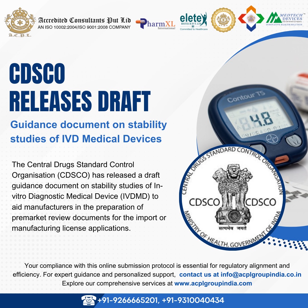 CDSCO RELEASES DRAFT !! 

#ACPL #accreditedconsultant #CDSCO #draft #guidance #Documents #stability #IVD #medical #devices #ivdmd