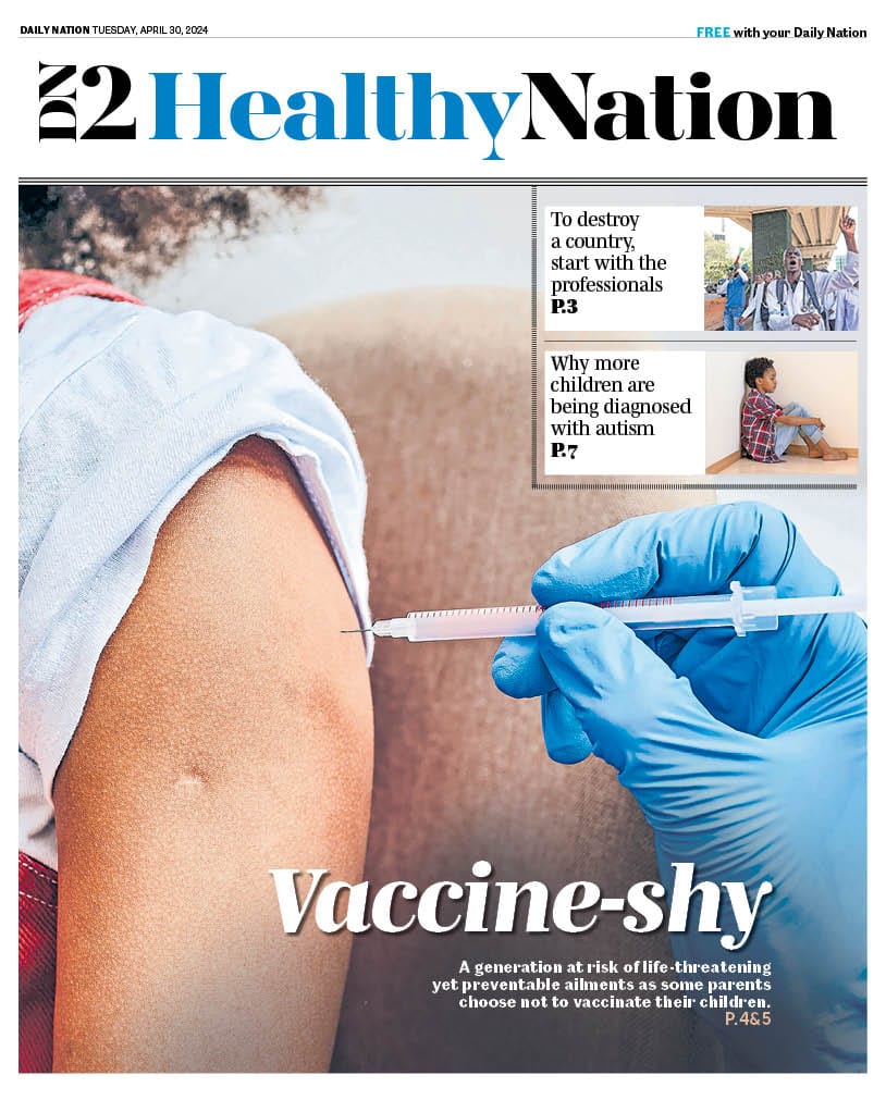 Vaccine-shy parents putting a generation at risk! Tomorrow, in the #HealthyNation, uncover details on this and more urgent health stories impacting our communities. Don't miss out – grab your free copy with the #DailyNation

epaper.nation.africa