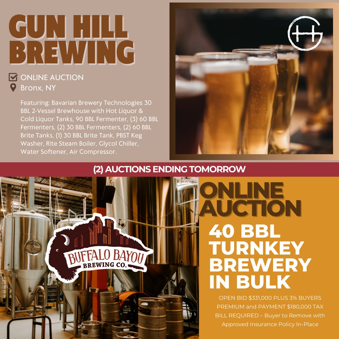 (2) Brewery Auctions Ending Tomorrow. ow.ly/cYJ750Rqf8n #onlineauction #auction #brewery #brewing #brewhouse #equippedbrewer #brewbids #brewbound #beverageindustry #microbrewery #microbrew #brewmaster #bronx #NY #gunhillbrewing #newmillcapital