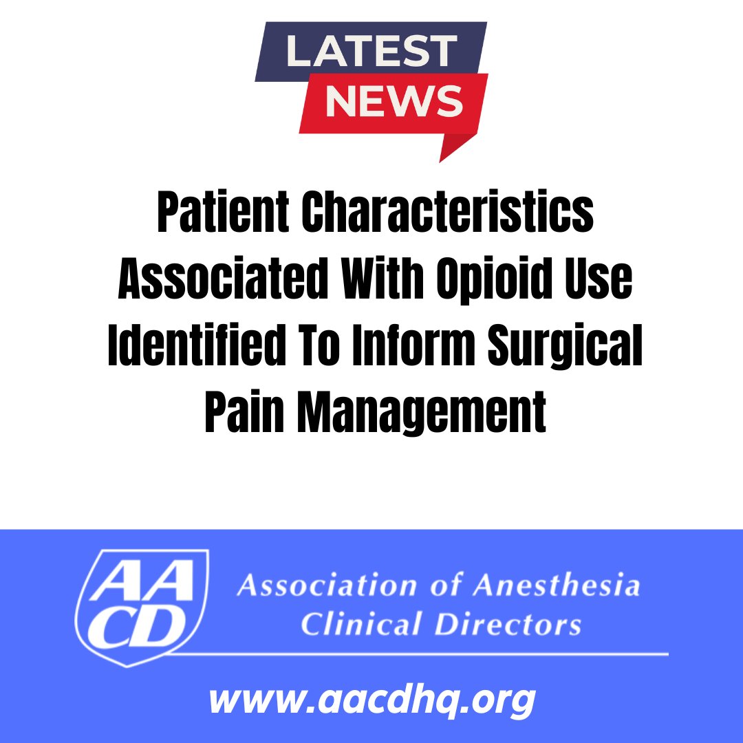 Patient Characteristics Associated With Opioid Use Identified To Inform Surgical Pain Management Read the article here->rpb.li/oDH AACD aacdhq.org #aacd #news #article