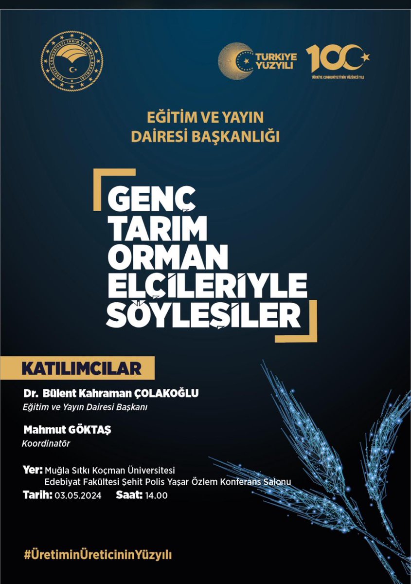 Bakanlık Eğitim ve Yayın Dairesi Başkanlığının üniversite öğrencilerine yönelik başlattığı “Genç Tarım Orman Elçileri ile Söyleşi' Programı 2-3 Mayıs tarihlerinde Muğla'da. 🗓️2 Mayıs'ta Fethiye Ziraat Fakültesi, 🗓️3 Mayıs'ta MSKÜ Edebiyat Fakültesi'nde; #TürkiyeYüzyılı @TCTarim