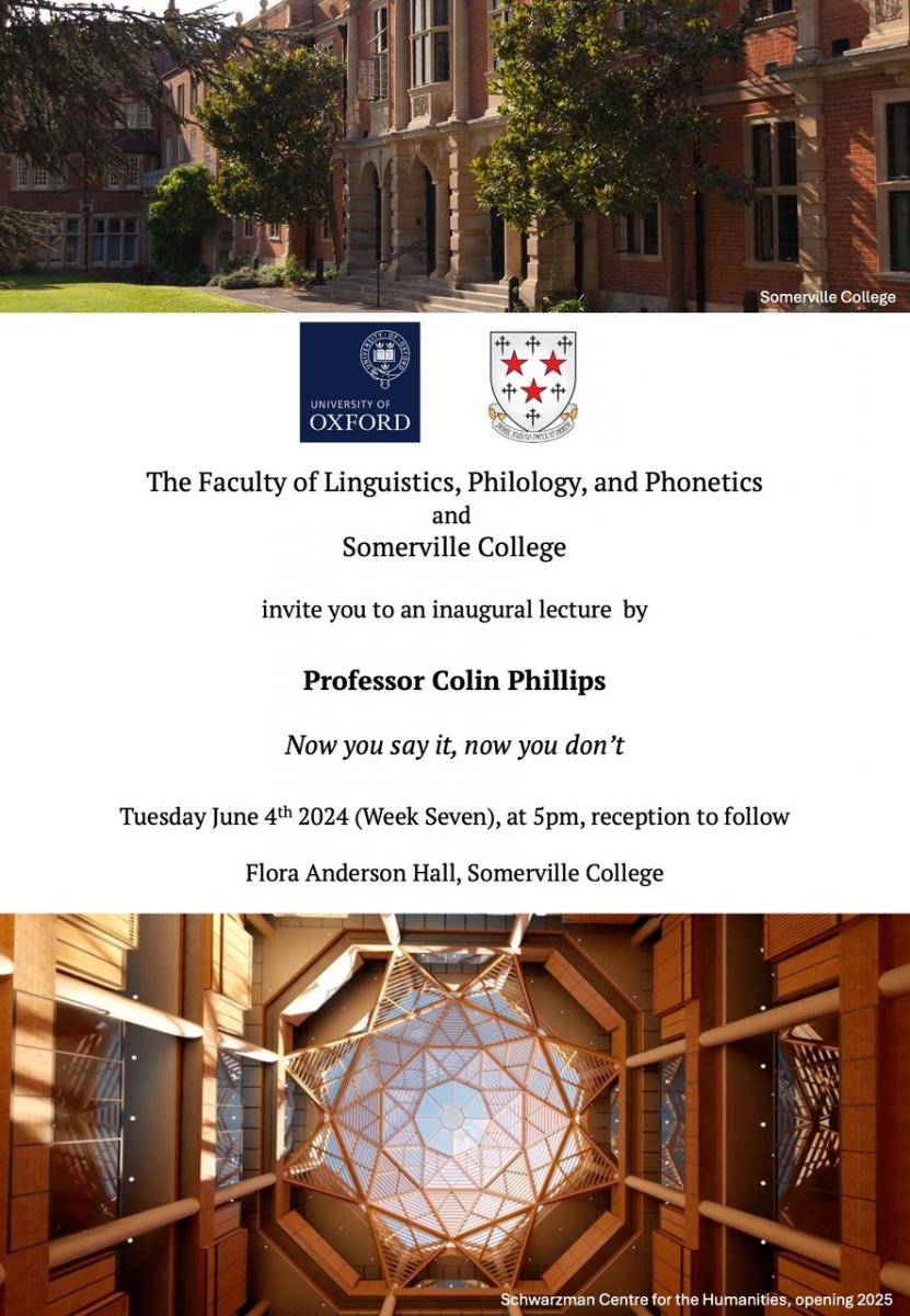 Colin Phillips' @ColinPhillips2 Inaugural Lecture to take place on 4 June: all are very welcome! @SomervilleOx