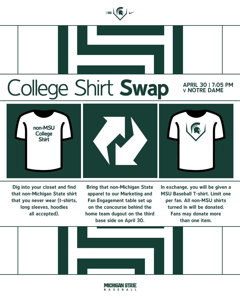 Spartan fans, start your Spring Cleaning early and join us for our “College T-shirt Swap” TOMORROW night against Notre Dame!!

Dig into your closet to find an old non-@MSU_Athletics branded shirt & trade that shirt in for an MSU Baseball shirt while supplies last!

#GoGreen