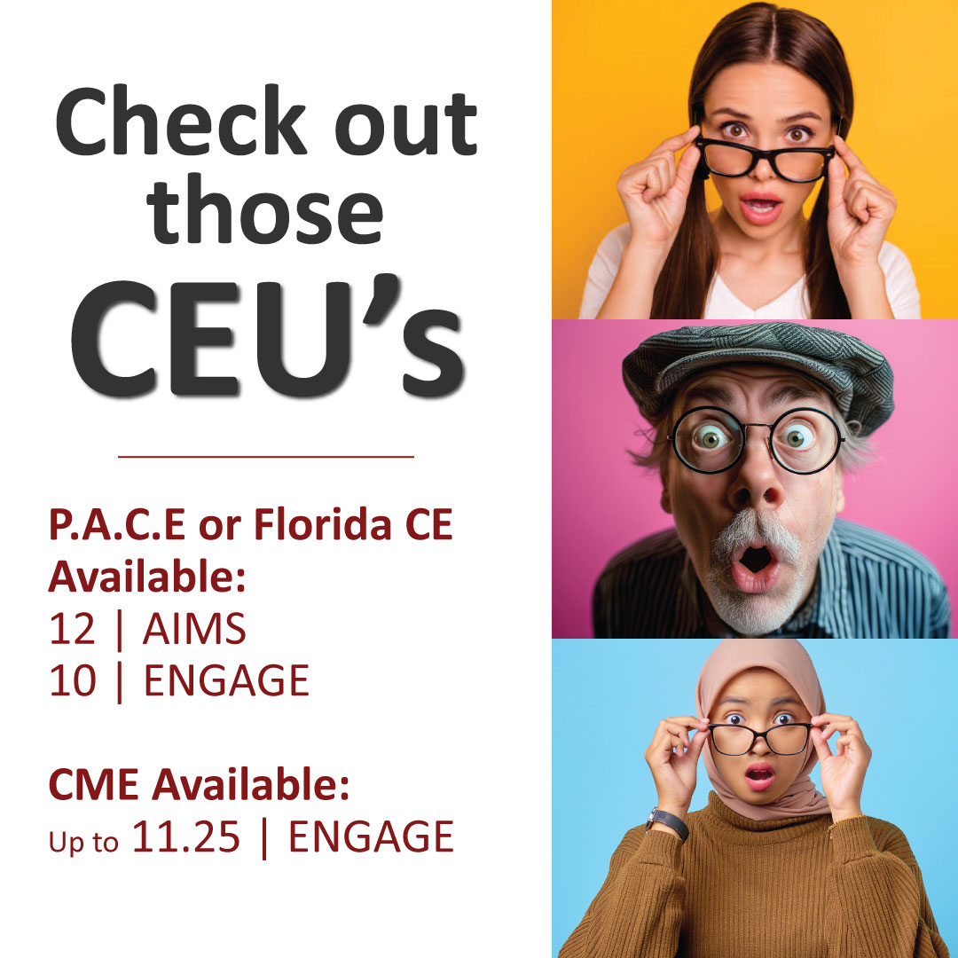 Check out those CEU’s! Earn P.A.C.E. and Florida CE Broker credits at both AIMS and ENGAGE, and CME’s at ENGAGE; all while soaking up content from top notch industry experts. For more information and to register visit scabbregistration.org.