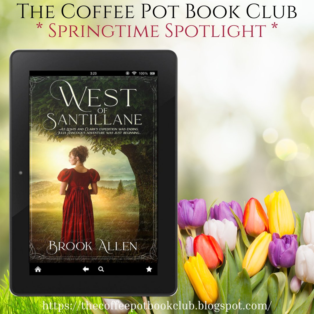 Shining a bright 🌸Springtime Spotlight🌸 on ✨West of Santillane by Brook Allen✨ 'A warm recommendation for those who appreciate well-documented historical fiction...' thecoffeepotbookclub.blogspot.com/2024/04/shinin… #HistoricalFiction #AmericanHistoricalFiction #BookSpotlight @1BrookAllen