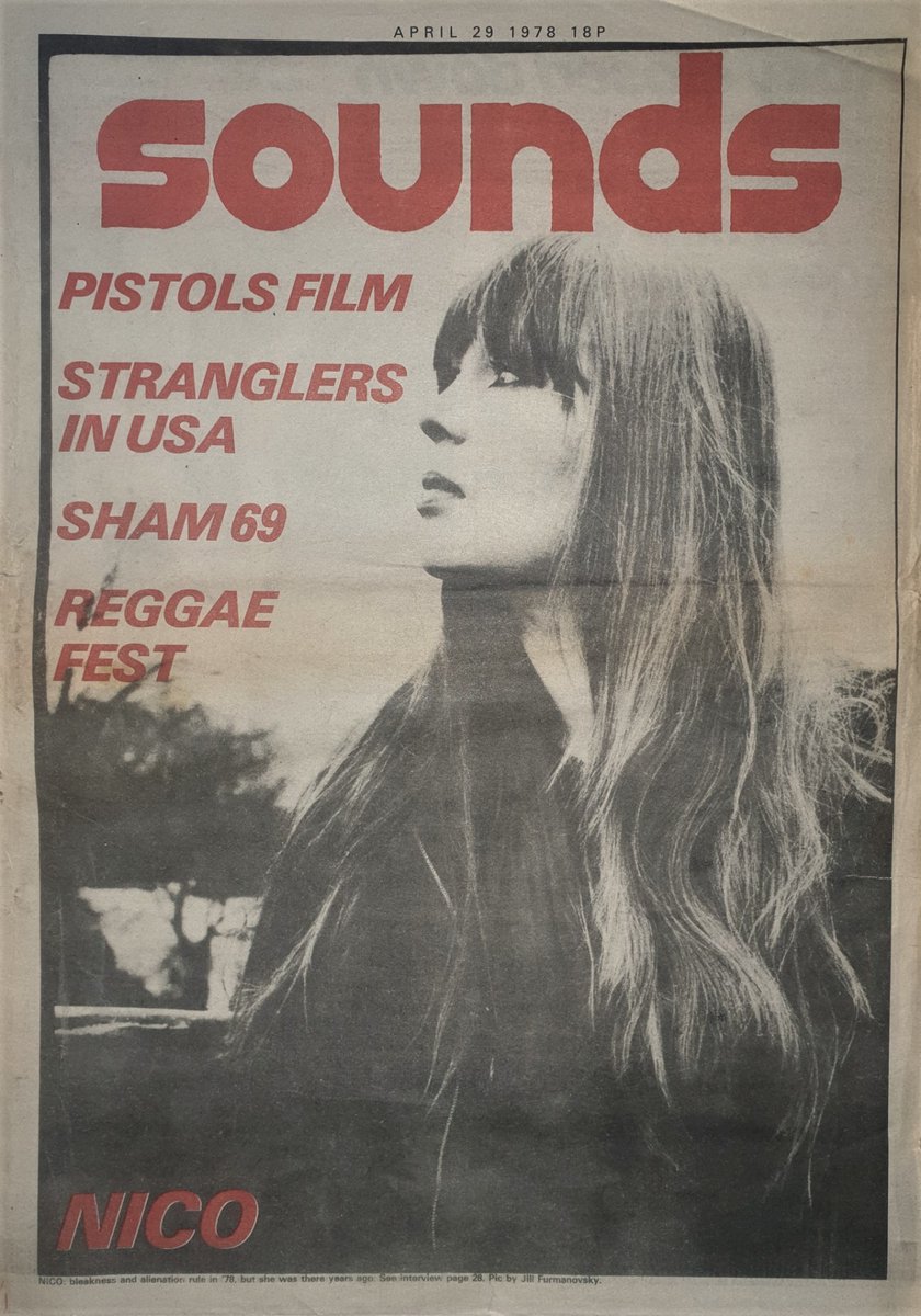 Sounds Front Cover featuring Nico, pic by Jill Furmanovsky in Sounds 29th, April 1978.