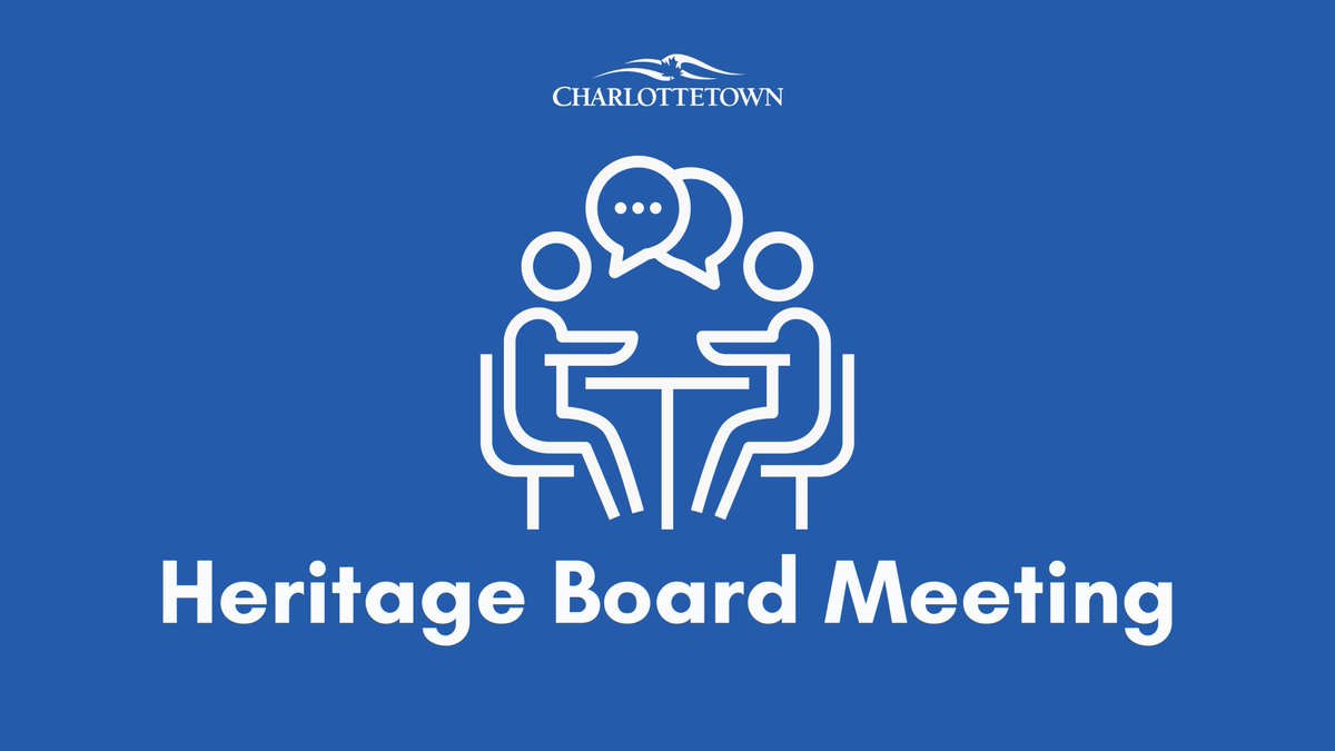 Please note there will be a Heritage Board meeting today at 4pm in Council Chambers, City Hall, 199 Queen St. You'll find the agenda online at: charlottetown.ca/agendas This meeting will be livestreamed: at charlottetown.ca/video