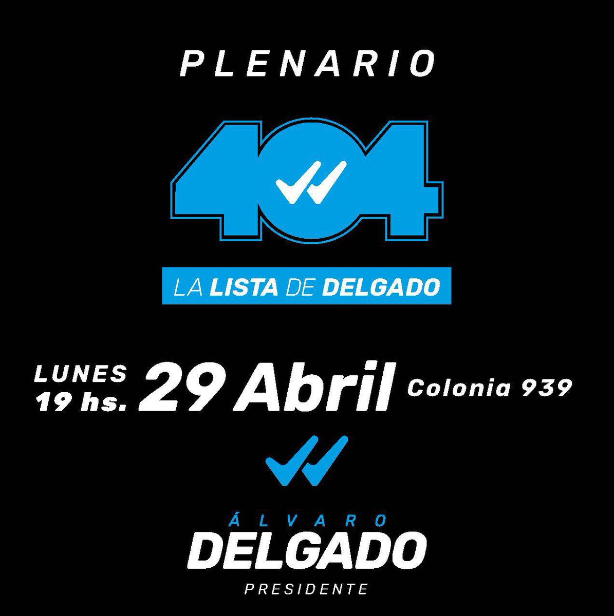 Los esperamos hoy ! Lista 404 - la lista de Delgado