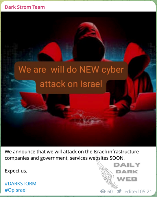 #Israel 🇮🇱 - Dark Storm Team has announced that the group will carry out cyber attacks on Israeli #infrastructure companies and #government websites.

#DarkWeb #cyberattack #DDoS