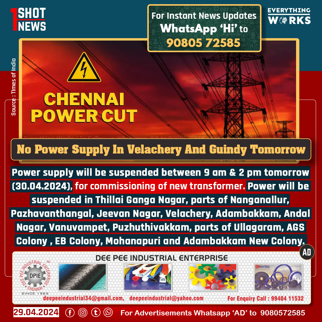 Power supply will be suspended between 9 am and 2 pm tomorrow (30.04.2024), for testing and commissioning of new transformer. Power will be suspended in Thillai Ganga Nagar, Nanganallur, Pazhavanthangal, Jeevan Nagar, Velachery, Adambakkam, Andal Nagar, Vanuvampet,…