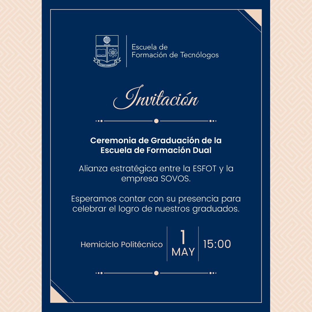 🎓 CEREMONIA | Graduación de la Escuela de Formación Dual, un programa realizado a través de la alianza entre la Escuela de Formación de Tecnólogos (ESFOT) y la empresa SOVOS.

🗓 Fecha: 1 de mayo
⏰ Hora: 15:00
📍 Lugar: Hemiciclo Politécnico

#LaPoliContigo 🦉
#PrimeroLaGente