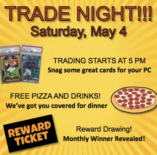 Trade night is this Saturday! Come hang out with a great group of collectors! Free pizza and no cover! Buy, sell and trade amongst fellow hobbyists!