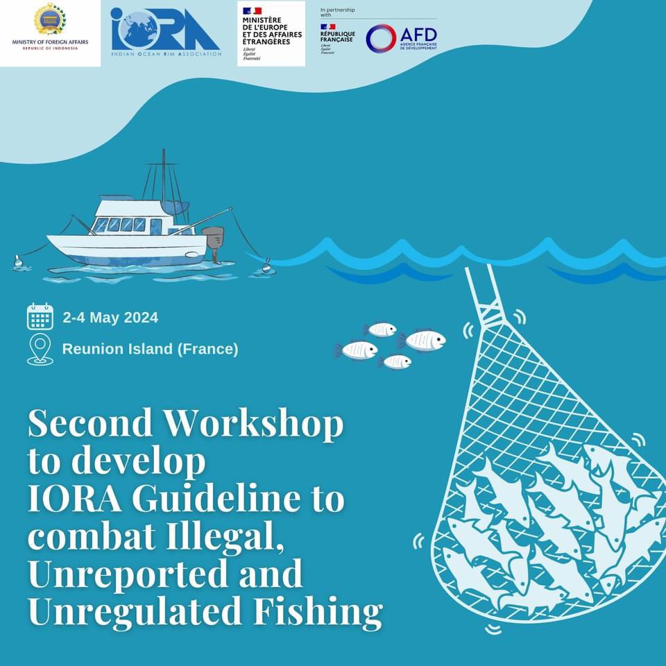 The Ministry for Europe and Foreign Affairs of France 🇫🇷and the Ministry for Foreign Affairs of the Republic of Indonesia 🇮🇩 will co-host the 2nd Workshop to develop #IORA Guideline to combat Illegal, Unreported and Unregulated (IUU) Fishing 🎣 in 📍Reunion Island on 2-4 May 2024