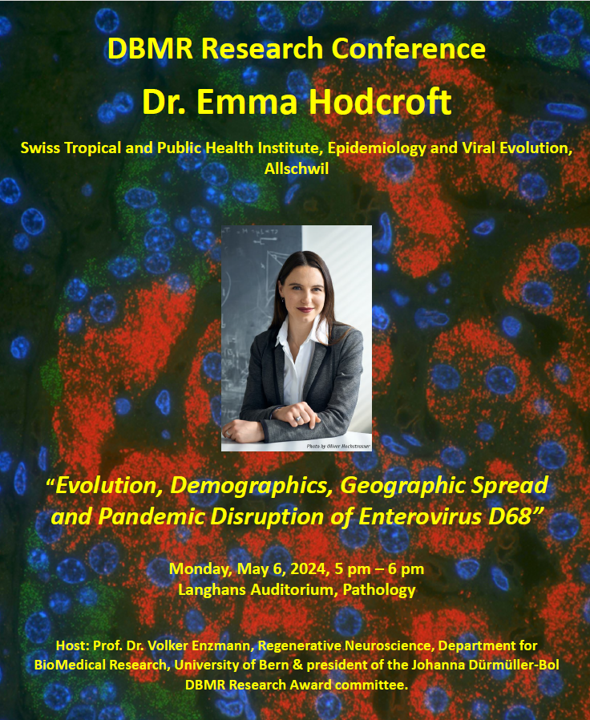 Join us on May 6 at 5pm for our DBMR Research Conference. Dr. Emma Hodcroft will speak about: “Evolution, Demographics, Geographic Spread & Pandemic Disruption of Enterovirus D68”.
tinyurl.com/4mujzzeh
@unibern
@inselgruppe
