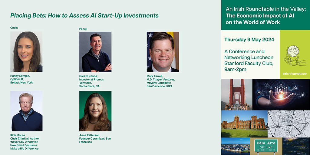 📢PANEL DISCUSSION📢 Harley Semple @options_it will chair the discussion 'Placing Bets: How to Assess AI Start-Up Investments' at the Irish Roundtable in the Valley along with panelists @garethekeane, @MarkFarrellSF, Rich Moran & @AnnapPatterson #IrishRoundtable