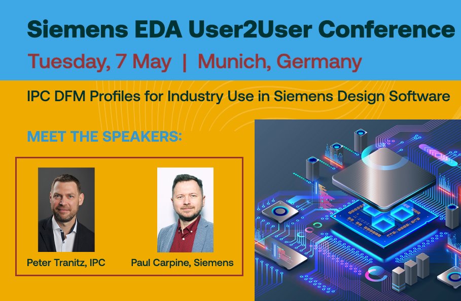 Meet us in Munich! We hope to see you at the @Siemens U2UEurope conference, where IPC’s Peter Tranitz, and Siemens’ Paul Carpine will co-present on IPC-DFM profiles. #PCBDesign #BuildElectronicsBetter hubs.li/Q02vkkTT0